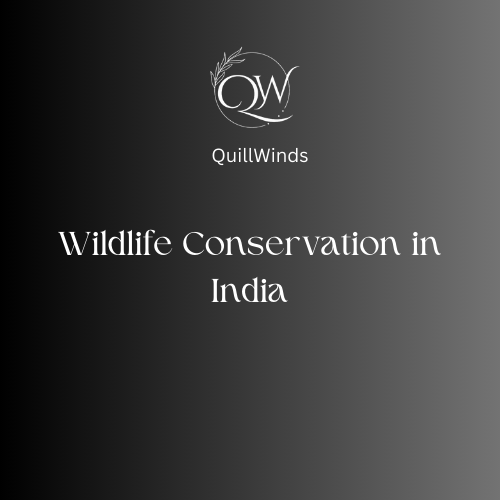 Wildlife Conservation in India